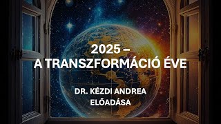 Kezdi Andrea 2025  A transzformáció éve [upl. by Cousins]