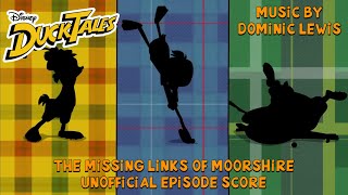 “The Missing Links of Moorshire”  Ducktales 2017 Unofficial Soundtrack [upl. by Dachy]