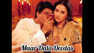 Maar Dala full song  Devdas Movie 2002 [upl. by Katharyn]