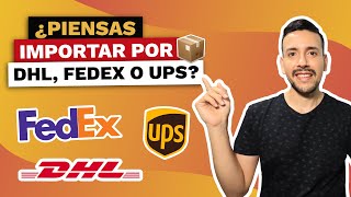 TODO LO QUE TIENES QUE SABER AL IMPORTAR POR DHL FEDEX Y UPS 📦  TIPS Y RECOMENDACIONES 👌 [upl. by Arahsit302]