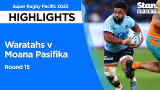 Waratahs v Moana Pasifika  Round 15  Super Rugby Pacific 2023 [upl. by Maxia785]