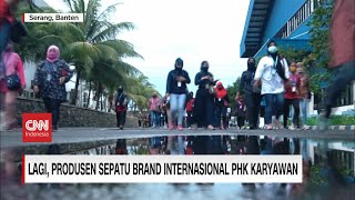 Lagi Produsen Sepatu Brand Internasional PHK Karyawan [upl. by Airres637]