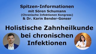 ​Holistische Zahnheilkunde bei chronischen Infektionen  Dr Karin BenderGonser [upl. by Nigam220]