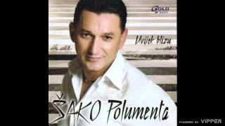 Šako Polumenta  Otkud ti pravo  Audio 2004 [upl. by Nyvlem]