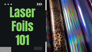 Laser Foils 101 [upl. by Ahsemit]