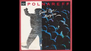 Michel Polnareff  Goodbye Marylou conceptkaraoke [upl. by Atirres]