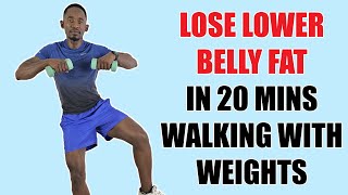 Lose Lower Belly Fat in 20 Minutes Walking with Weights [upl. by Brockie697]