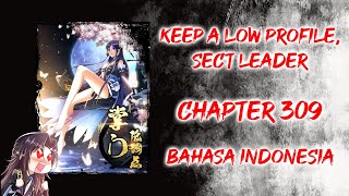 Keep a Low Profile Sect Leader  Chapter 309   Bahasa Indonesia [upl. by Arianie]