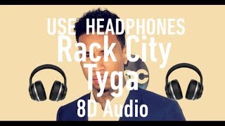 Tyga  Rack City 8D Audio [upl. by Kriss764]