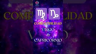 Signos Zodiacales COMPATIBILIDAD entre VIRGO y CAPRICORNIO [upl. by Nyloc]