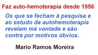 Sr MÁRIO FAZ AUTOHEMOTERAPIA DESDE 1956 [upl. by Gleason]