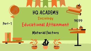 4 Social Class amp Educational Attainment Material Factors  Cambridge A LevelSociology 96991 [upl. by Philippine17]