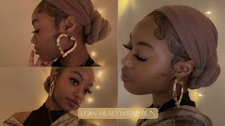 HEAD WRAP TUTORIAL  low bun [upl. by Anid]