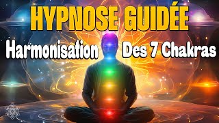 Hypnose pour Ouvrir et Harmoniser ses 7 Chakras Méditation guidée  ASMR [upl. by Stefa863]