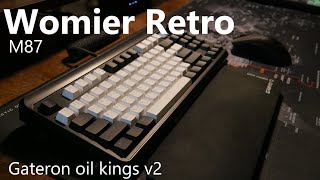 Womier Retro M87  Gateron Oil Kings V2 [upl. by Neumeyer]