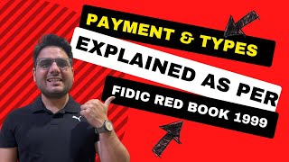 Payment Types Explained in Construction  FIDIC 1999 Red Book Overview [upl. by Beilul315]