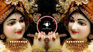 Shri Radhe Radhe Radhe Barsane Bali Radhe  84 Kos Yatra  Bhajan  Extra Bass Mix  Bhakti Mix [upl. by Isabelle686]