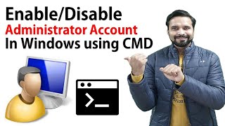 EnableDisable Administrator Account from Windows PC using CMD  Quickest Way [upl. by Loos]