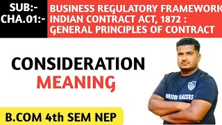 CONSIDERATION MEANING FOR BCOM 4th SEM NEP SYLLABUS  BUSINESS REGULATORY FRAMEWORK [upl. by Beall]