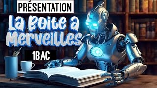 Présentation du roman La Boîte à Merveilles  1BAC Ahmed SEFRIOUI [upl. by Stoneman459]