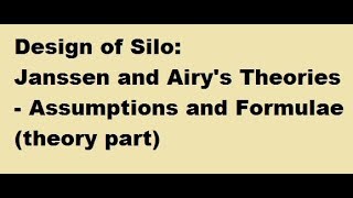 Janssens and Airys Theories Design of silos Working Stress method [upl. by Hars]