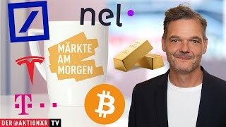 Märkte am Morgen Gold Bitcoin Apple Tesla Telekom Mercedes Rheinmetall Deutsche Bank Nel [upl. by Monah]