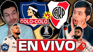 🔥COLO COLO vs RIVER PLATE👉COPA LIBERTADORES 2024👉REACCIÓN EN VIVO [upl. by Kahn]