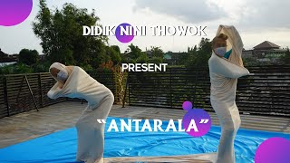 ANTARALA by DIDIK NINI THOWOK [upl. by Adamson]