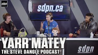 Yarr Matey Plus  The Steve Dangle Podcast [upl. by Eniffit617]