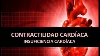 Insuficiencia cardíaca  Contractilidad cardíaca [upl. by Chemush]