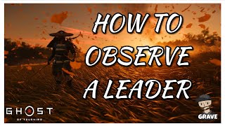 🔍Ghost Of Tsushima How To Observer A Leader [upl. by Femi]