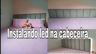 Instalando led na cabeceira da cama [upl. by Luahs179]