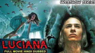 LUCIANA full hindi dubbed movie hollywood horar webseries [upl. by Liagiba21]