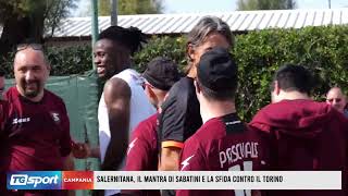 Salernitana il mantra di Sabatini e la sfida contro il Torino [upl. by Moss700]