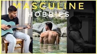 Masculine Hobbies for Men  To improve and Better Life  Sahil Kanwaria masculinity hobby [upl. by Lilaj]