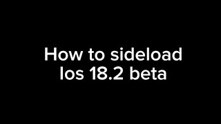 How to sideload iOS 182 tutorial 2024 [upl. by Oakleil]