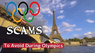 Scams to Avoid in Paris During the Summer Olympics [upl. by Tiram]