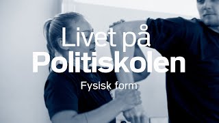 Livet på Politiskolen Fysisk form [upl. by Romo]