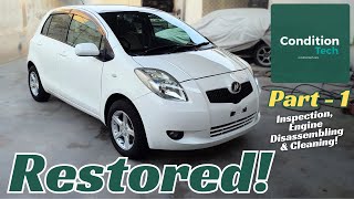 Toyota Vitz  Yaris 2006 Restoration  Part 1 of 3  Engine Disassembling amp Processing [upl. by Ylhsa]