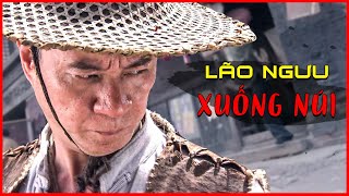 Mới LÃO NGƯU XUỐNG NÚI  Phim Hành Động Võ Thuật Đặc Sắc Nhất 2024 [upl. by Ehud608]