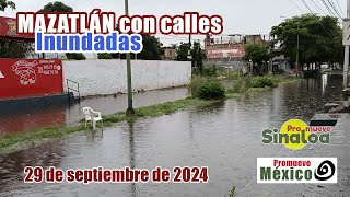 Mazatlán amanece inundado por las fuertes lluvias registradas los últimos 2 días [upl. by Llerut]