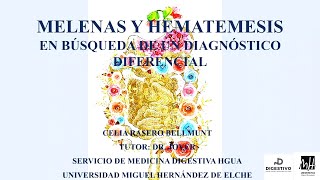 MELENAS Y HEMATEMESIS EN BÚSQUEDA DE UN DIAGNÓSTICO DIFERENCIAL [upl. by Subocaj]