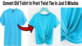 5 Minutes DIY Reuse Old Tshirt In Front Twist TopConvert Old TshirtTshirt ReuseSummer Hacks [upl. by Enaamuj]