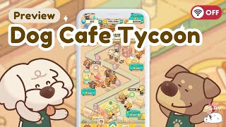 ☕คาเฟ่เจ้าหมาน่ารัก🐶🐕 I Dog Cafe Tycoon No Commentary [upl. by Eniagrom]