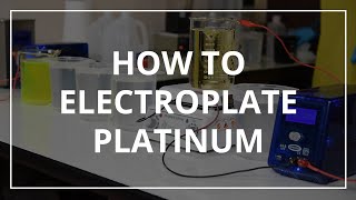 How to Electroplate Platinum [upl. by Centonze831]