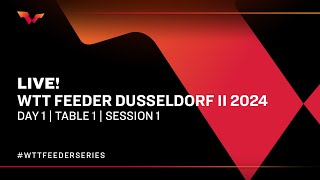 LIVE  T1  Day 1  WTT Feeder Dusseldorf II 2024  Session 1 [upl. by Arot]