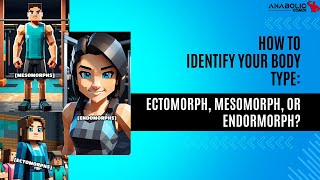 How to Identify Your Body Type Ectomorph Mesomorph or Endormorph [upl. by Tanaka250]