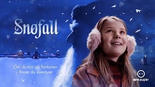 Snøfall  Julekalender 2019  NRK Super [upl. by Doehne]