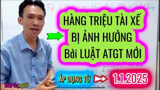 Hàng triệu tài xế bị ảnh hưởng bởi Luật mới bắt đầu từ 1 tháng 1 năm 2025  Thầy Trọng TV [upl. by Tewfik1]