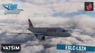 Microsoft Flight Simulator 2020  London City EGLC  LSZH Zurich  Fenix A319  Vatsim [upl. by Odrude]